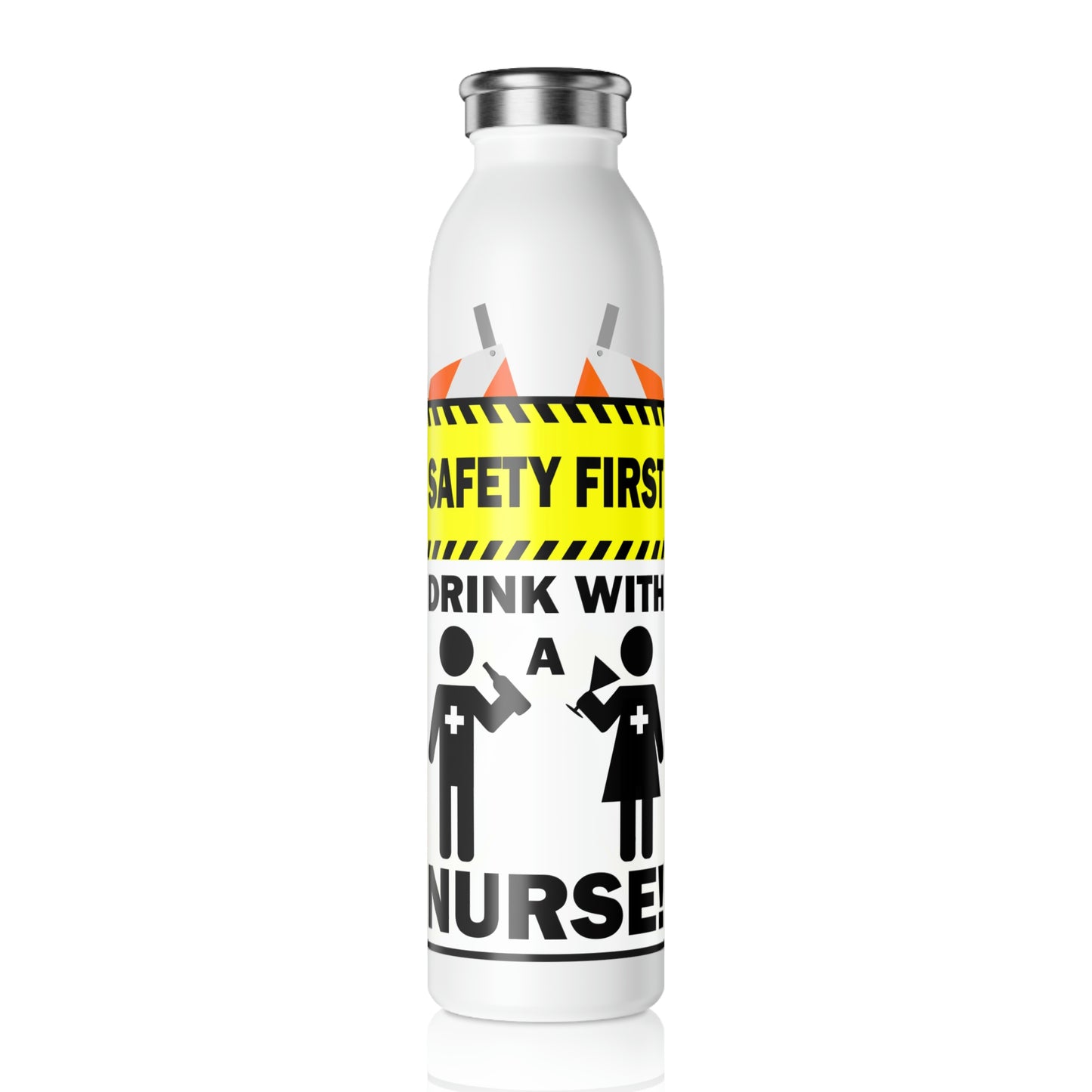 Safety First Drink With A Nurse